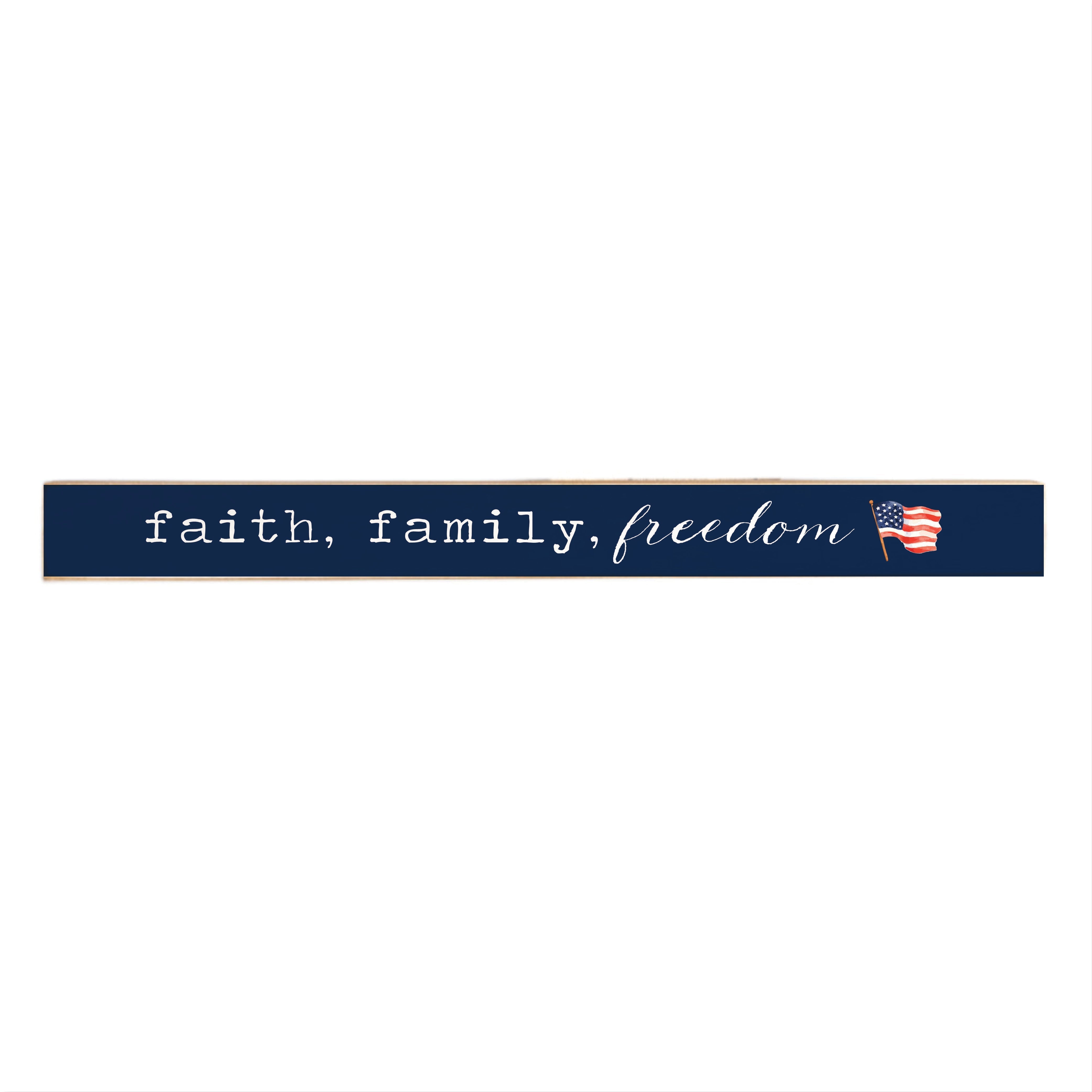 Faith Family Freedom America Skinny Sign