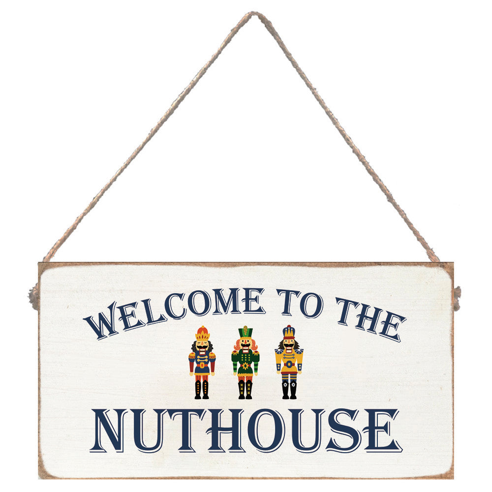 Welcome to the Nuthouse Twine Sign