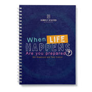 When Life Happens workbook cover – dark blue textured background with bold colorful typography, subtitle ‘Are You Prepared? Get Organized and Take Control’, part of Simply Stated Workbooks series